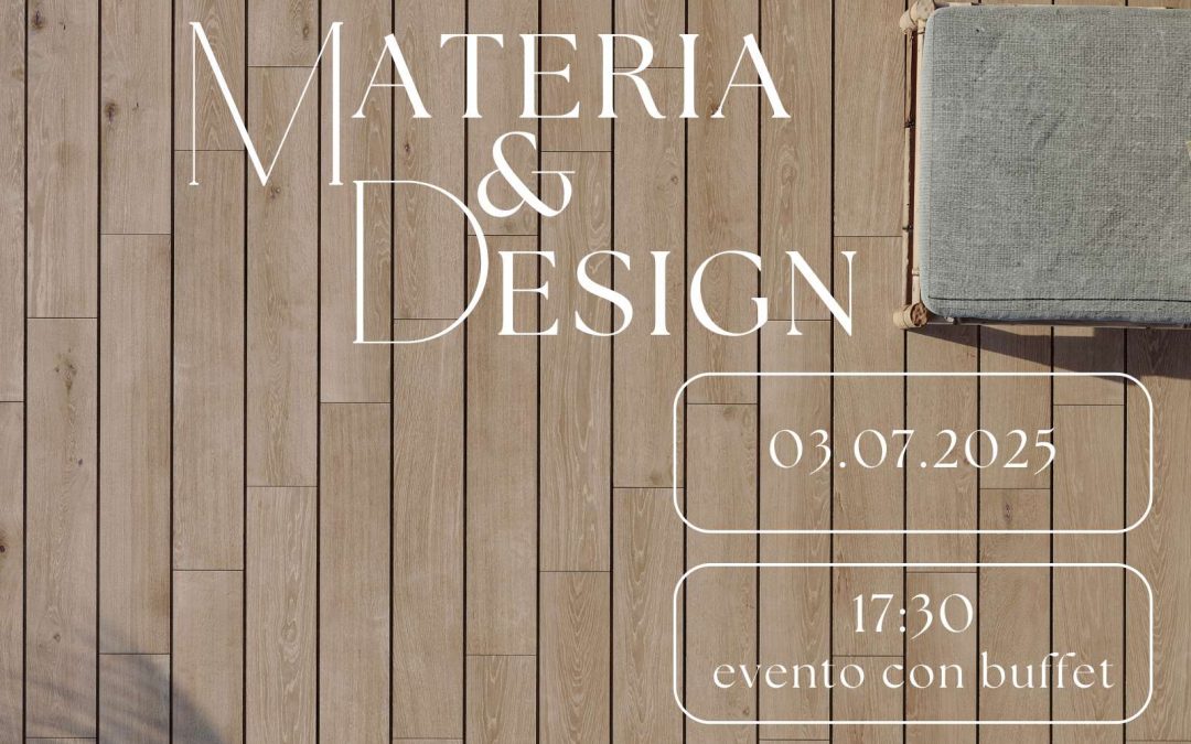 Materia e Design – 3 Luglio 2025